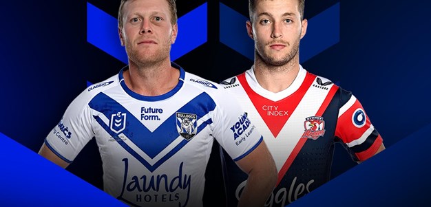 R5: Bulldogs Vs Roosters – Our Bets