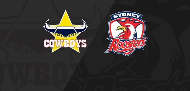 R13: Roosters Vs Cowboys – Our Betting Insights & Bets