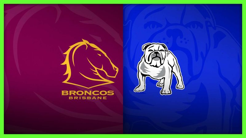 NRL: Broncos Vs Bulldogs – Team Stats, Insights & Our Selections